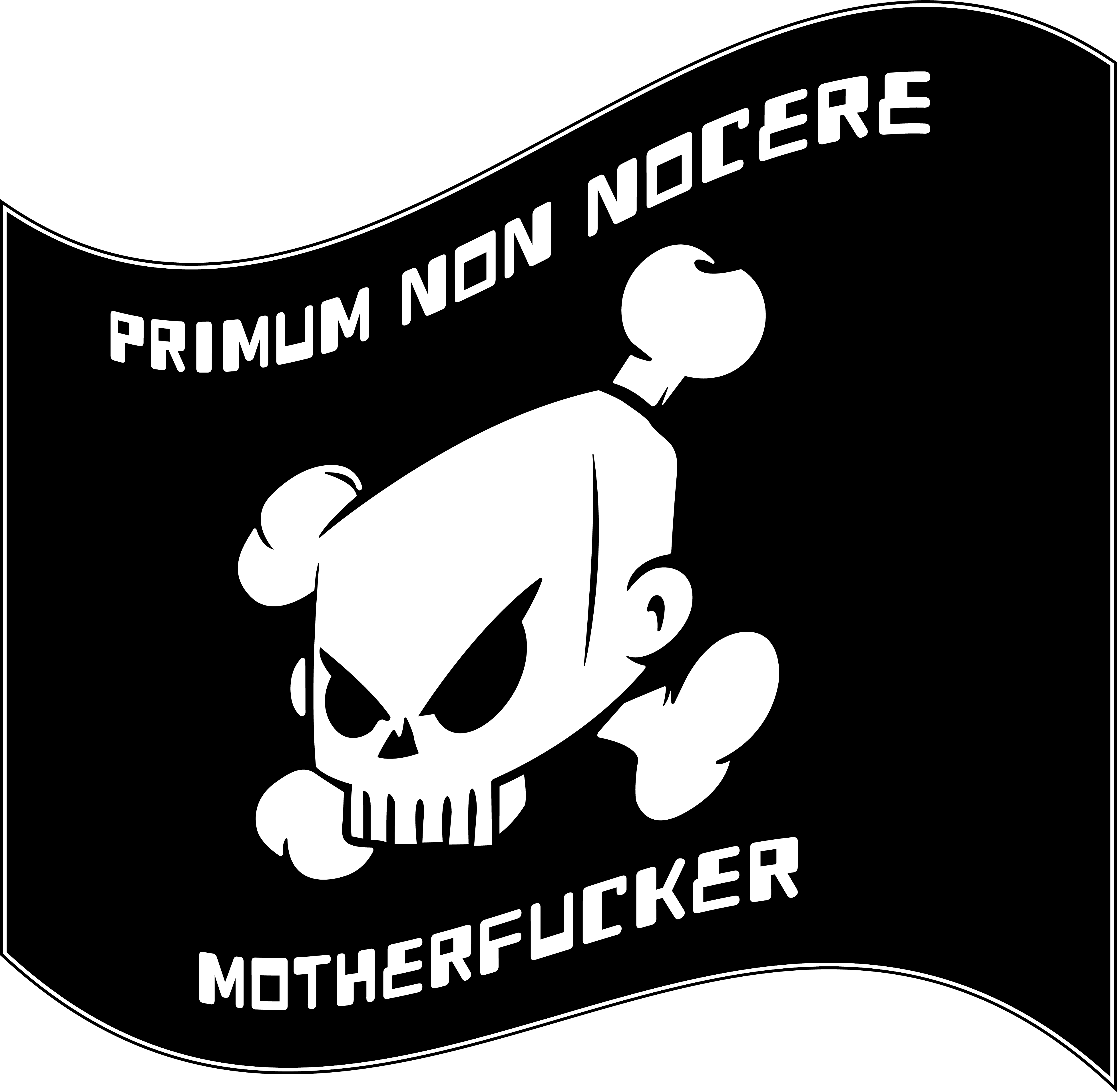 Primum Non Nocere Motherfucker slap