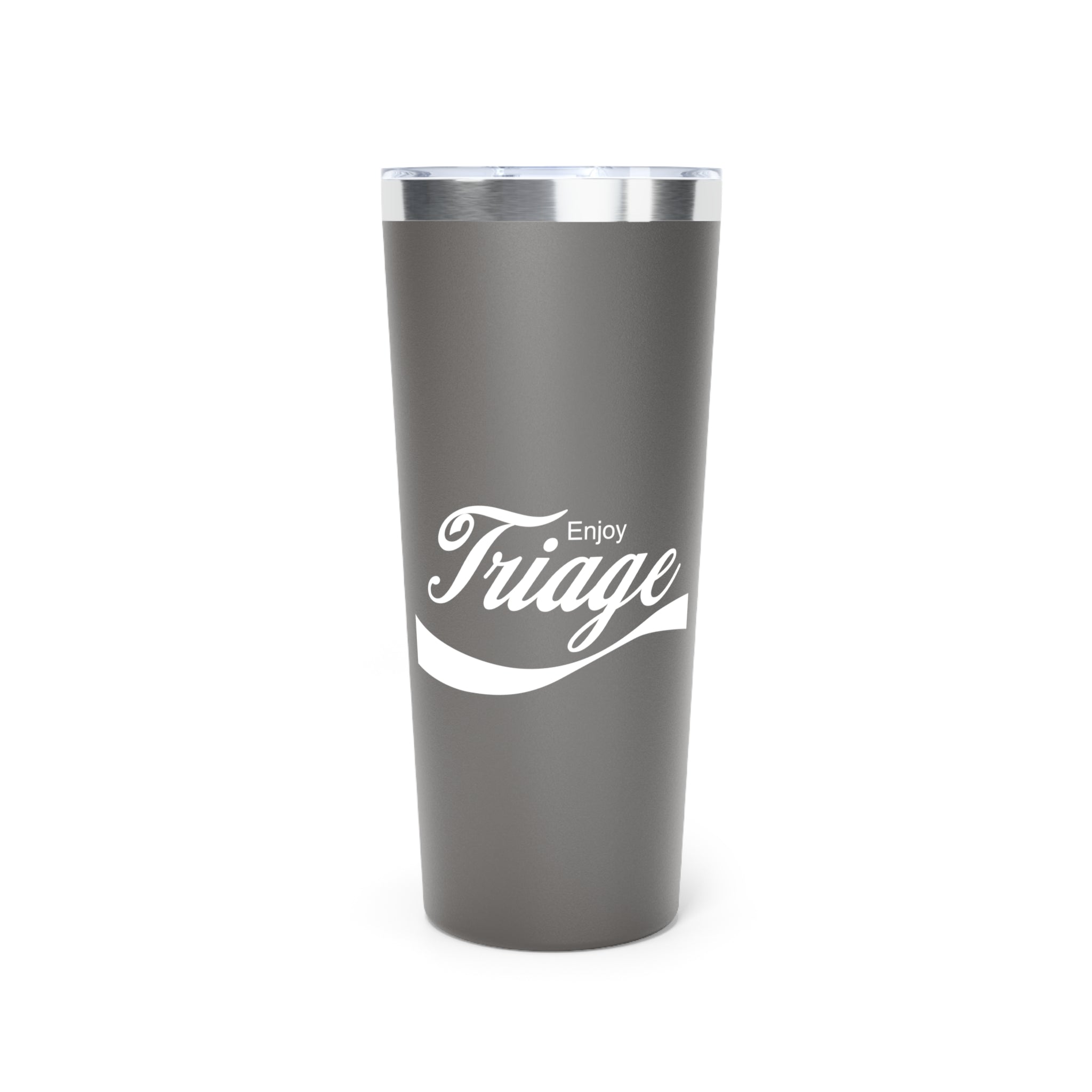 Enjoy Triage Tumbler, 22oz